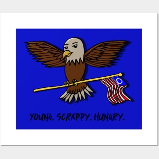 “Young. Scrappy. Hungry.” Bald Eagle With Betsy Ross US Flag Posters and Art